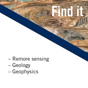 Find it: Mineral Exploration Remote sensing; geology; geophysics